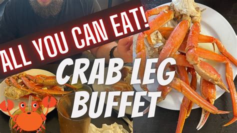 All you can eat crab legs .